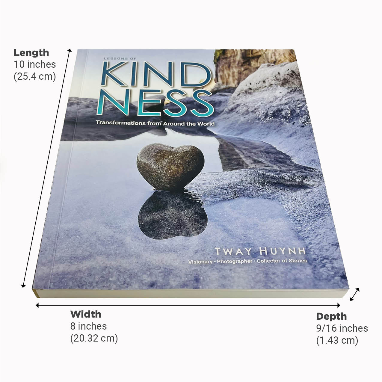 Lessons of Kindness: Transformations from Around the World (Coffee Table Book)