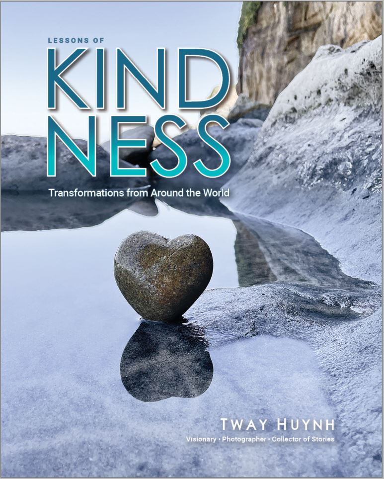 Lessons of Kindness: Transformations from Around the World (Coffee Table Book)